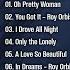 Roy Orbison Greatest Hits Playlist Full Album Best Songs Of Roy Orbison