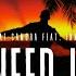 RAF CAMORA Feat INNA NEED U Prod By DMSBEATZ