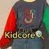 Day 3 Kidcore Yes No Findyourcore Outfitideas Styleblogger