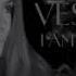 Vesta I AM A FIRE