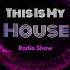 This Is My House Radio Show 19 01 2022 By Johnny Stayer