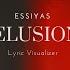 Essiyas Delusions Lyric Visualizer