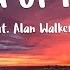 K 391 Alan Walker Ahrix End Of Time Lyrics
