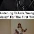 Listening To Lola Young Messy For The First Time