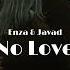 Enza JAVAD No Love