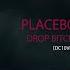 Placeb0 Drop Bitch