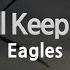Eagles Love Will Keep Us Alive Melody Karaoke Version