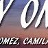 Selena Gomez Camila Cabello Crazy On You DJ Rivera Remix Lyrics