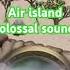 Air Island Colossal Sound