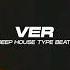 Deep House Type Beat X EDM Type Beat Ver Pop Type Beat X Electronic Type Beat X Dance Type Beat
