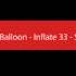 Balloon Inflate 33 Strain SOUND Effect