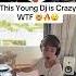 This Young Dj Is Crazy WTF Cc Dj Gabi