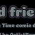 Old Friend Two Time Forsaken Comic Dub Original