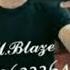 M Blaze Beren Wadandan Gechdin