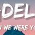 Adele When We Were Young Lyrics