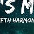 Fifth Harmony That S My Girl Lyrics 1hour Lyrics