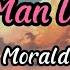 Bright Man Unta Ka Al Moralde With Lyrics