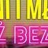 Piękni I Młodzi Tak Już Bez Ciebie Wytrych Kwiat Oldschool 90 S Remix