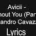 Avicii Without You Part 4 Ft Sandro Cavazza LYRICS PAROLE