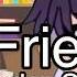 No Friends GLMV