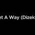 Maxx Get A Way Dizekto Remix