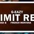 G Eazy No Limits Remix Ft A AP Rocky Cardi B French Montana Juicy J Belly Clean