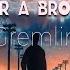 Remedy For A Broken Heart Gremlin Lyrics
