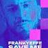 Frankyeffe Save Me RiVid Remix