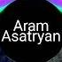 Aram Asatryan Xurma