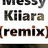 Kiiara Messy Remix Lyric Video