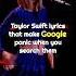 Taylor Swift Lyrics That Make Google Panic Taylorswift Shorts