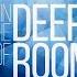 In The Deep Of Room 017 May 2023