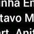 Gustavo Mioto Part Anitta Coladinha Em Mim Letra