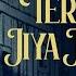 Tere Bina Jiya Jaye Na Cover Song Leena Bose Sajan Patel