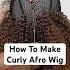 How To Make Afro Wig For Beginners Easy Crochet Afro Wig Wigmaking Wigtutorial