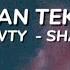SHAWTY SHAWTY KABUL OLAN TEK DUAMSIN Sözleri Lyrics Video
