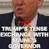 Trump Threatens Maine S Federal Funding In Tense Exchange With State S Governor