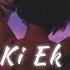 Pyaar Ki Ek Kahani Slowed Reverb Sonu Nigam Shreya Ghosal Apna Lofi Song