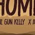 Machine Gun Kelly Machine Gun Kelly X Ambassadors Bebe Rexha Home Lyrics