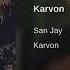 San Jay Karvon