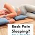 Sleeping Positions For Neck And Back Pain