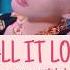 CHUNG HA 청하 Call It Love Color Coded Lyrics Eng Rom Han