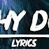 Unknown Brain Why Do I Lyrics Ft Bri Tolani Clean Version