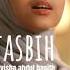 TASBIH AYISHA ABDUL BASITH OFFICIAL MUSIC RELIGI Tasbih