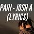 Pain Josh A Lyrics