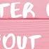 Becky Hill Better Off Without You Lyrics Video