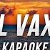 AYAL VAXTAR караоке