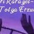 Fikri Karayel Yol Feat Tolga Erzurumlu Music Lovestatus Lovelifeline