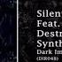 Silent Humanity Feat Ahriman 7 Destruction Synthetic Element Remix