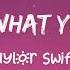 Taylor Swift Call It What You Want Lyrics